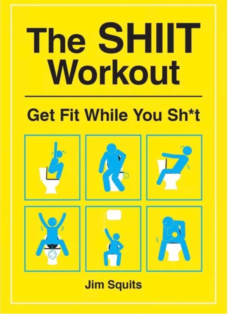 The SHllT Workout – Bright Yellow Fitness Book - Perfect Gag Gift